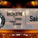 Deux élèves du LFHED sélectionnés pour la 8ème édition de l’Orchestre des Lycées Français du Monde !